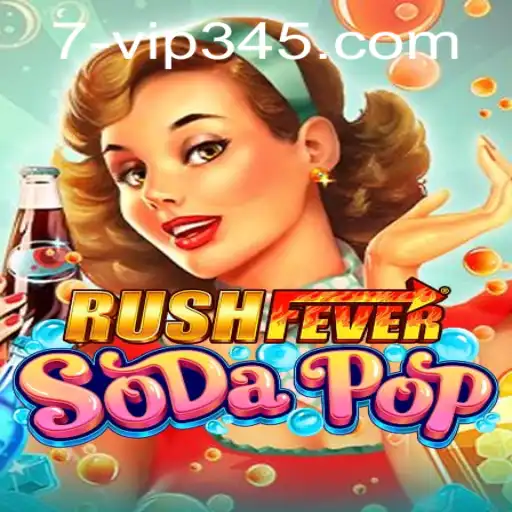RushFeverSodaPop: Dive Into a World of Effervescent Adventure
